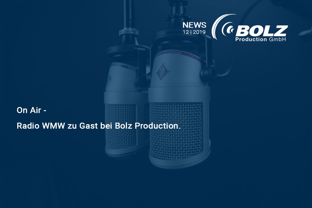 Radio WMW bei Bolz Production